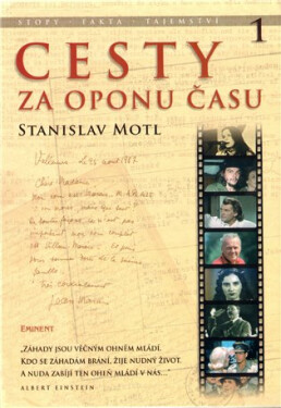 Cesty za oponu času - Stopy, fakta, tajemství… - Stanislav Motl