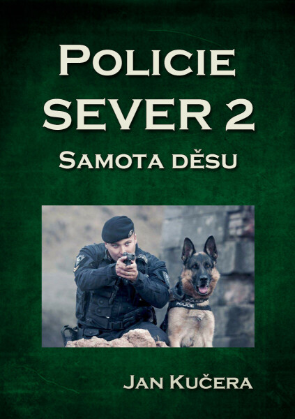 Policie SEVER 2 - Jan Kučera