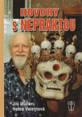 Hovory Nepraktou Müller Jiří,