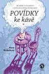 Povídky ke kávě II - Hana Hrabáková