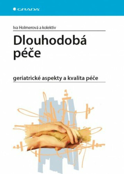 Dlouhodobá péče - Iva Holmerová