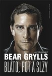 Bláto, pot slzy Bear Grylls