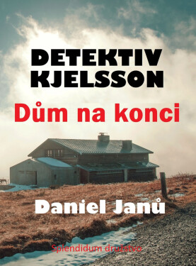 Dům na konci - Daniel Janů
