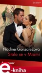 Stalo se v Miami - Nadine Gonzalezová e-kniha