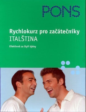 Rychlokurz pro začátečníky - Italština (efektivně za čtyři týdny) - Anne Braun