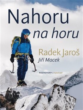 Nahoru na horu Jiří Macek, Radek Jaroš