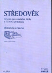 Středověk pro ZŠ VG metodická příručka