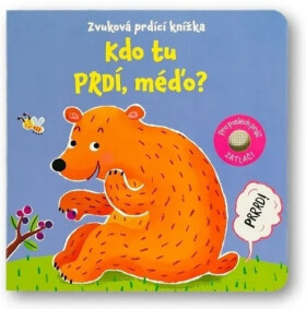 Kdo tu prdí, méďo? Zvuková prdící knížka