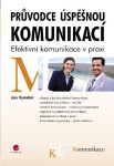 Průvodce úspěšnou komunikací - Jan Vymětal