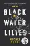 Black Water Lilies Michel Bussi