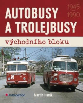 Autobusy a trolejbusy východního bloku - Martin Harák - e-kniha