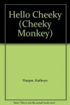 Cheeky Monkey - Hello Cheeky DVD Photocopiable CD - Kathryn Harper