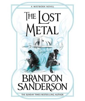 The Lost Metal Mistborn Novel Brandon Sanderson