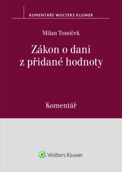 Zákon o dani z přidané hodnoty Komentář - Milan Tomíček