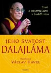 Jeho svatost Dalajláma - Smrt a nesmrtelnost v buddhismu - Svatost dalajlama Jeho Svatost dalajlama