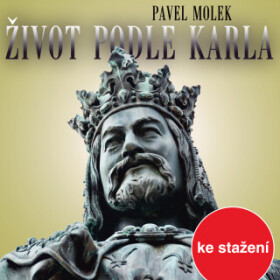 Život podle Karla - Pavel Molek, Ladislav Mrkvička, Lukáš Hlavica, Viktor Preiss, Jan Dolanský, Martin Stránský, Andrea Černá, Igor Bareš, Andrea Elsn