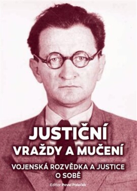 Justiční vraždy mučení.