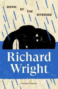 Down by the Riverside - Wright Richard
