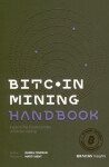 Bitcoin Mining Handbook - Daniel Frumkin