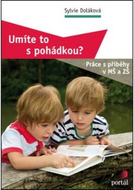 Umíte to pohádkou?