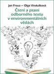 Čtení a psaní odborného textu v environmentálních vědách - Jan Frouz, Olga Vindušková - e-kniha