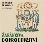 Žabákova dobrodružství Kenneth Grahame