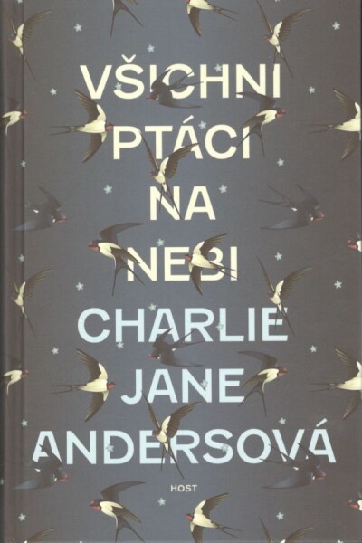 Všichni ptáci na nebi Charlie Jane