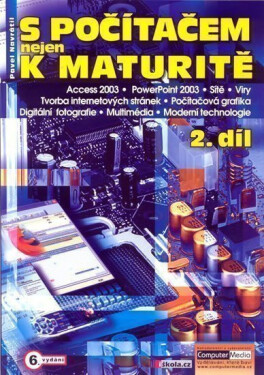 S počítačem nejen k maturitě - 2. díl - Pavel Navrátil
