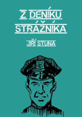 Z deníku strážníka - Jiří Stuna - e-kniha