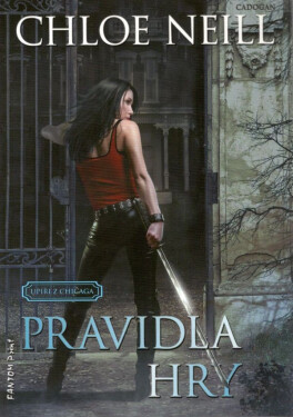 Pravidla hry Upíři Chicaga Chloe Neill
