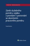 Zánik služebního poměru vojáka povolání porovnání se skončením prac. poměru