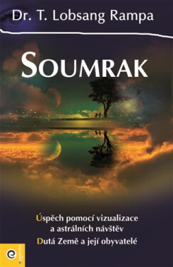 Soumrak, 1. vydání - T. Lobsang Rampa