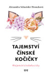 Tajemství čínské kočičky - Schneider Hrouzková Alexandra