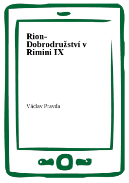 Rion- Dobrodružství v Rimini IX - Václav Pravda