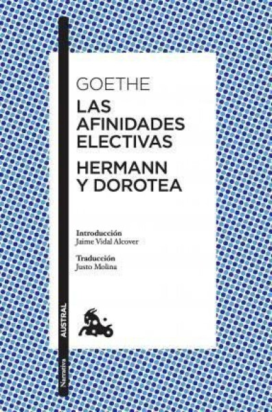 Las afinidades electivas Hermann Dorotea Johann Wolfgang Goethe