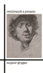 Rembrandt Picasso