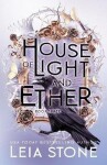 House of Light and Ether Leia Stone