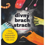 Divný brach strach, 3. vydání - Martina Špinková