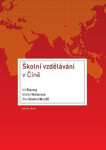 Školní vzdělávání ve Číně Vít Šťastný,