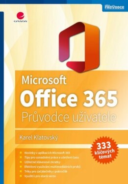 Microsoft Office 365 - Ing. Karel Klatovský - e-kniha