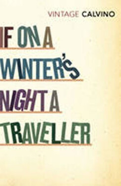 If on a Winter´s Night a Traveller - Italo Calvino