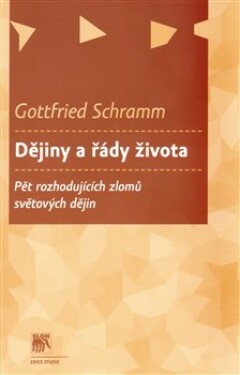 Dějiny řády života Gottfried Schramm