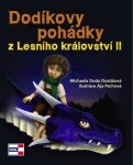 Dodíkovy pohádky Lesního království II