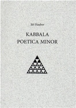 Kabbala poetica minor Jiří Hauber