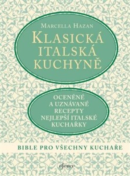 Klasická italská kuchyně - Marcella Hazan