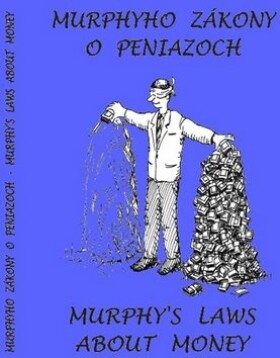 Murphyho zákony peniazoch Murphy´s laws about money