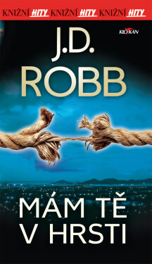 Mám tě v hrsti, 1. vydání - J. D. Robb
