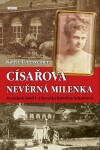 Císařova nevěrná milenka Katrin Unterreiner