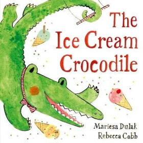 Ice Cream Crocodile - Mariesa Dulak