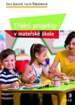 Třídní projekty v mateřské škole